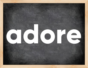 3 forms of the verb adore