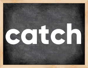 3 forms of the verb catch in English