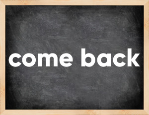 3 forms of the verb come back in English