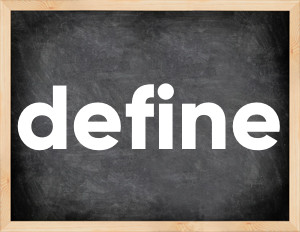 3 forms of the verb define