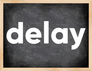 3 forms of the verb delay