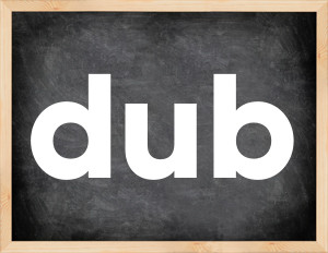 3 forms of the verb dub
