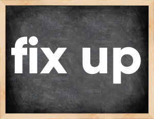 3 forms of the verb fix up
