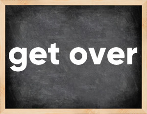 3 forms of the verb get over