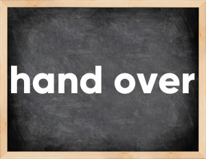 3 forms of the verb hand over