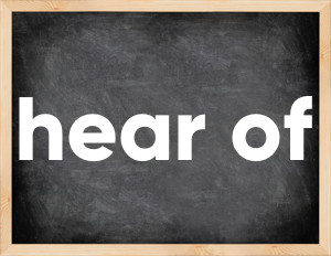 3 forms of the verb hear of