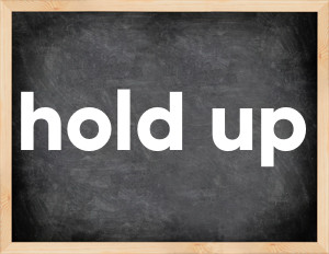 3 forms of the verb hold up