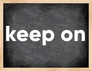 3 forms of the verb keep on