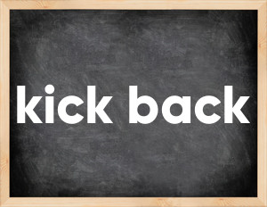 3 forms of the verb kick back