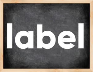 3 forms of the verb label