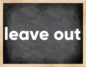 3 forms of the verb leave out