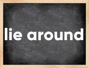3 forms of the verb lie around