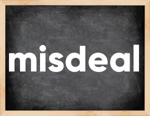 3 forms of the verb misdeal
