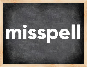3 forms of the verb misspell