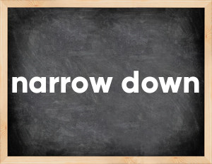 3 forms of the verb narrow down