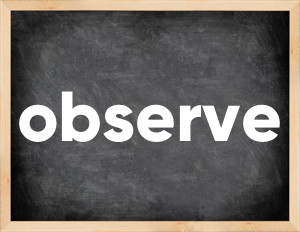 3 forms of the verb observe
