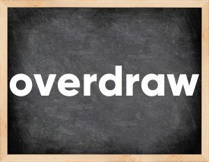 3 forms of the verb overdraw