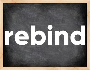 3 forms of the verb rebind