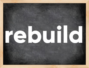 3 forms of the verb rebuild