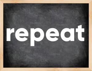 3 forms of the verb repeat