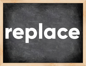 3 forms of the verb replace