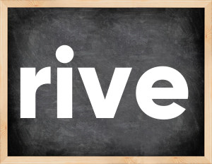 3 forms of the verb rive