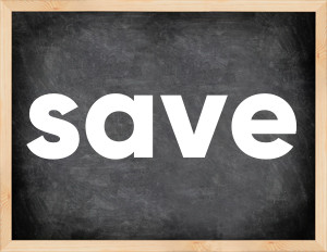 3 forms of the verb save