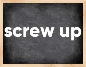 3 forms of the verb screw up