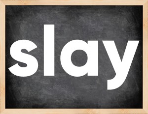 3 forms of the verb slay