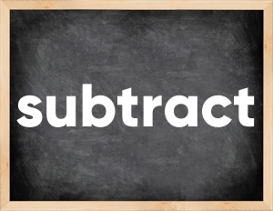 3 forms of the verb subtract