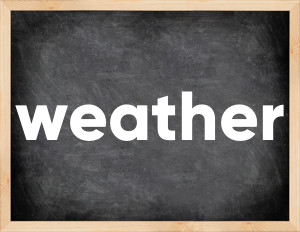 3 forms of the verb weather