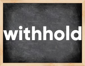 3 forms of the verb withhold