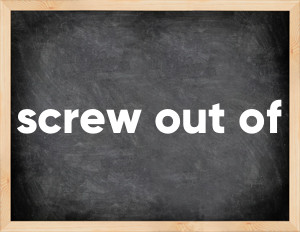 3 forms of the verb screw out of